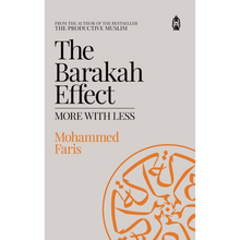 Load image into Gallery viewer, The Barakah Effect: More with Less by Mohammed Faris overbookedatm