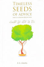 Load image into Gallery viewer, Timeless Seeds of Advice Part 2 (A Deeper Reflection)