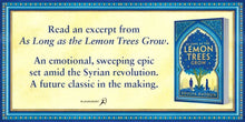 Load image into Gallery viewer, As Long as the Lemon Trees Grow - Zoulfa Katouh overbookedatm