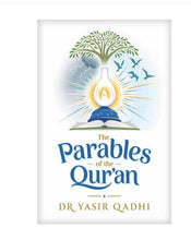 Load image into Gallery viewer, THE PARABLES OF THE QUR'AN - Yasir Qadhi overbookedatm