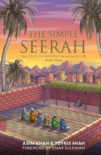Load image into Gallery viewer, The Simple Seerah - Part 2 overbookedatm