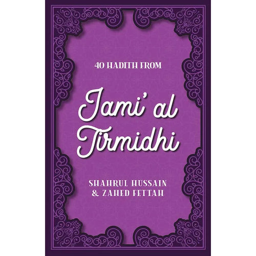 40 Hadith From Jami Al Tirmidhi By (Author) Shahrul Hussain & Zahed Fettah overbookedatm