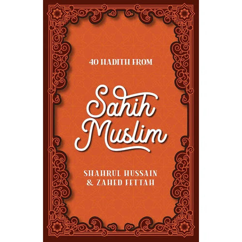 40 Hadith From Sahih Muslim By (Author) Shahrul Hussain & Zahed Fettah overbookedatm