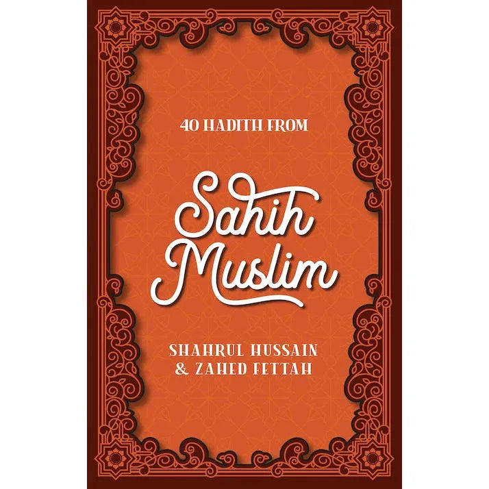 40 Hadith From Sahih Muslim By (Author) Shahrul Hussain & Zahed Fettah overbookedatm