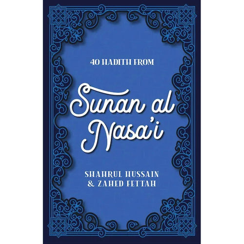 40 Hadith From Sunan Al Nasai By (Author) Shahrul Hussain & Zahed Fettah overbookedatm