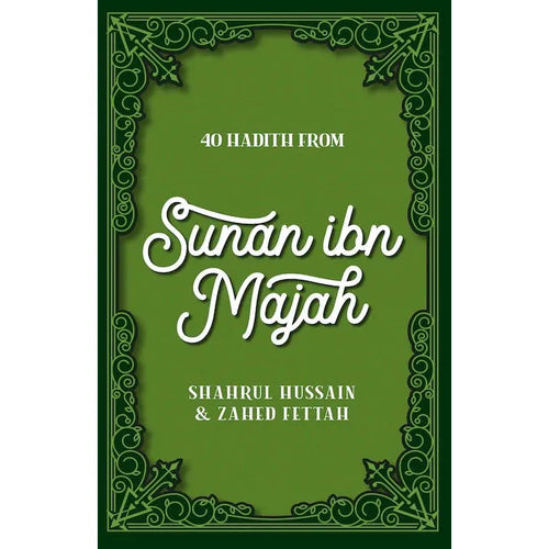 40 Hadith From Sunan Ibn Majah By (Author) Shahrul Hussain & Zahed Fettah overbookedatm