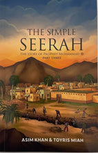 Load image into Gallery viewer, The Simple Seerah - Part 1, 2 and 3
