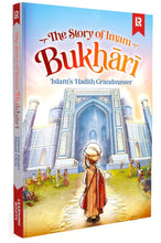 Load image into Gallery viewer, The Story of Imam Bukhari - Learning Roots

