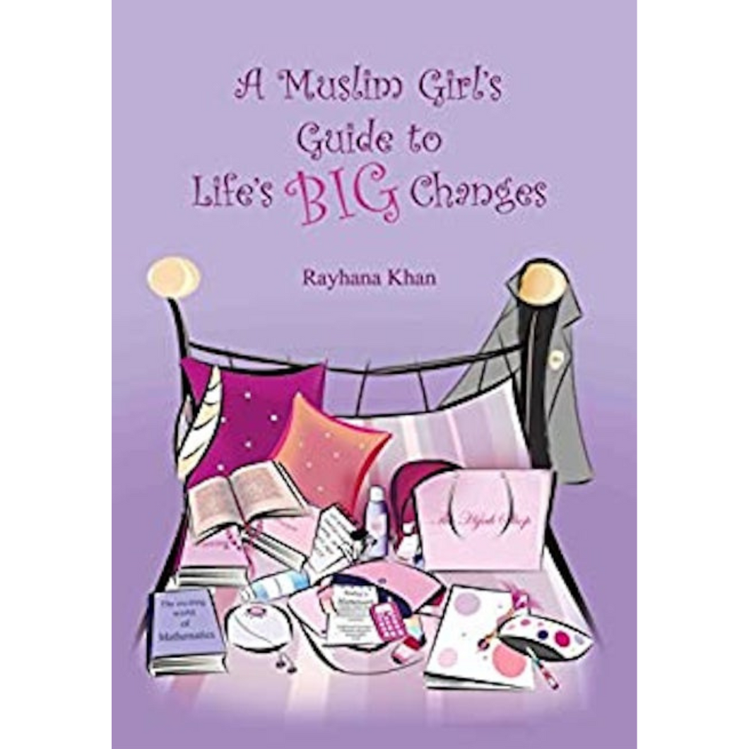 A MUSLIM GIRL'S GUIDE TO LIFE'S BIG CHANGES overbookedatm