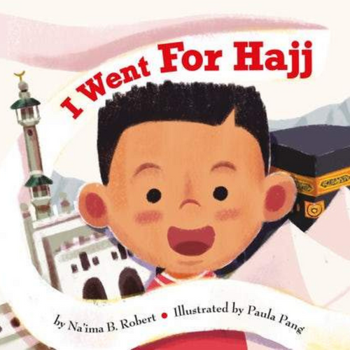 I went for Hajj By Naima B.Robert overbookedatm