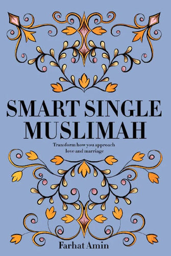 Smart Single Muslimah - Transform how you approach love and marriage. overbookedatm