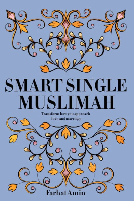 Smart Single Muslimah - Transform how you approach love and marriage. overbookedatm