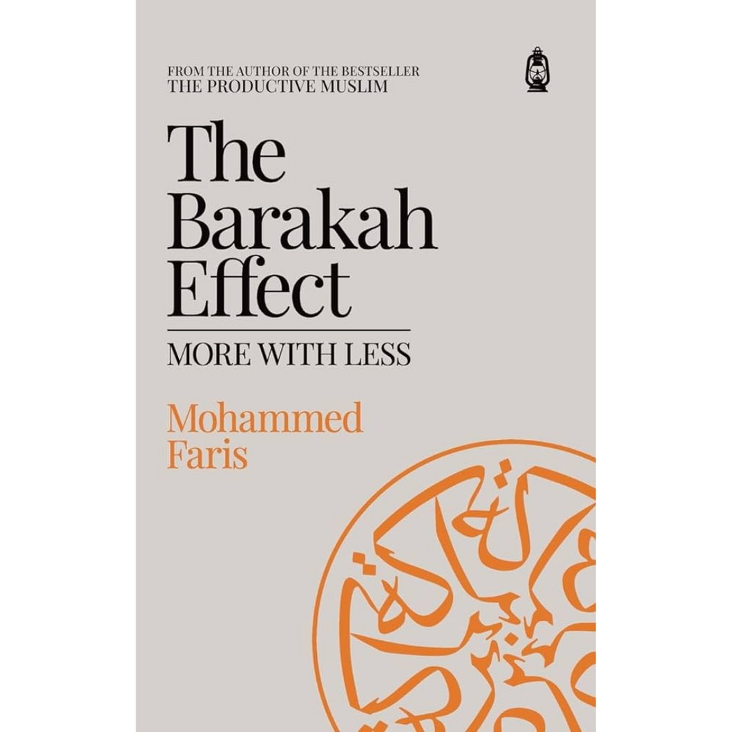 The Barakah Effect: More with Less by Mohammed Faris overbookedatm