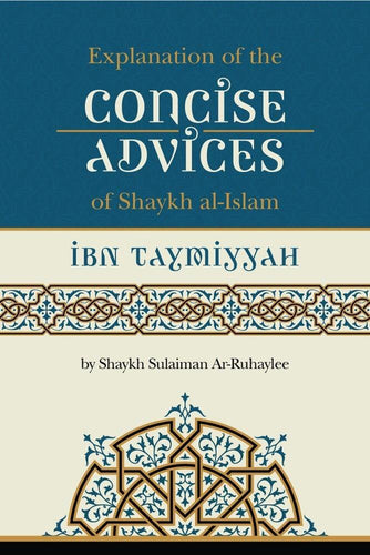 EXPLANATION OF THE CONCISE ADVICES OF SHAYK-UL-ISLAM IBN TAYMIYYAH overbookedatm