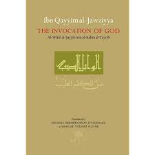 Ibn Qayyim al-Jawziyya on the Invocation of God : Al-Wabil al-Sayyib overbookedatm