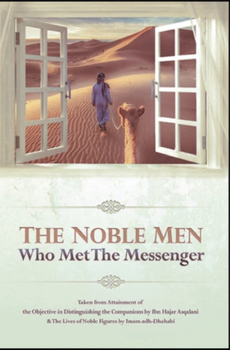 The Noble Men Who Met The Messenger By Ibn Hajar Asqalani & Imam Adh-dhahabi overbookedatm