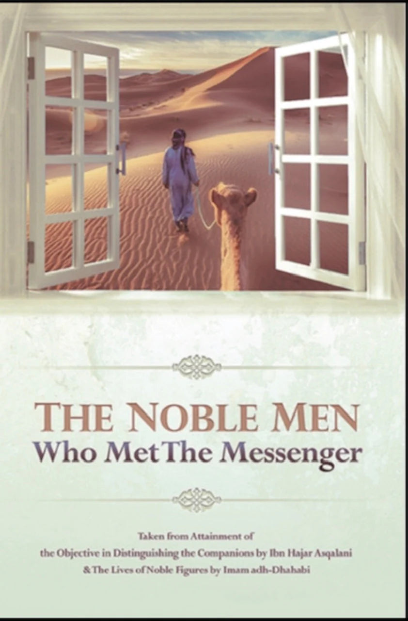 The Noble Men Who Met The Messenger By Ibn Hajar Asqalani & Imam Adh-dhahabi overbookedatm