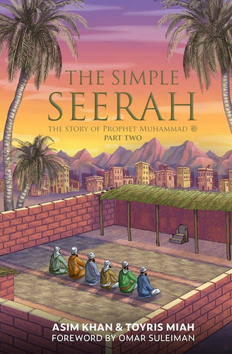 The Simple Seerah - Part 2 overbookedatm