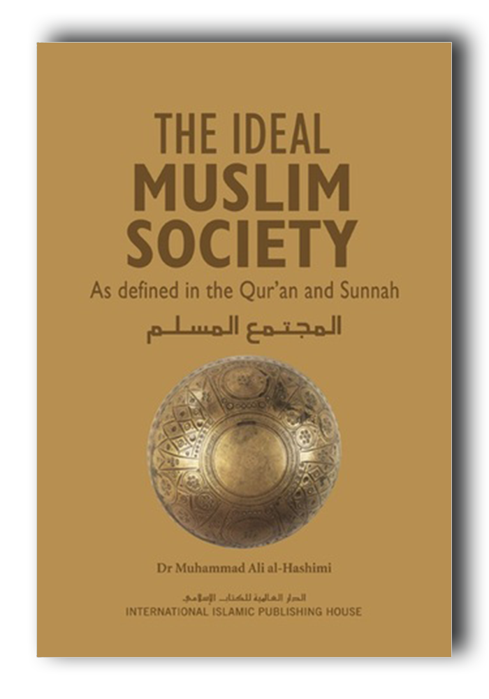 The ideal Muslim Society